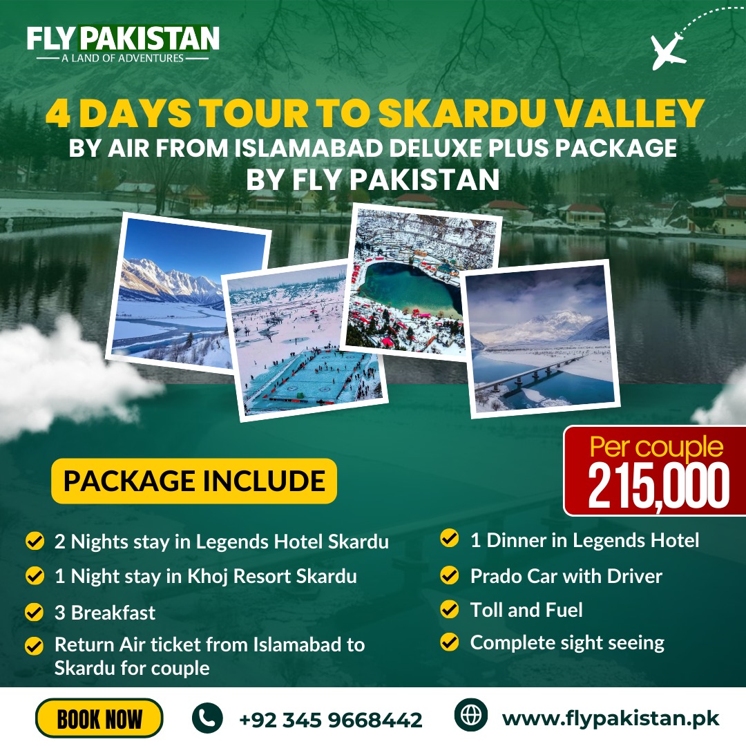 Book Deal 4 Days Tour To Skardu From By Air Deluxe Package